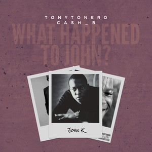 What Happened to John (Explicit)