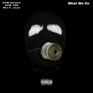 What We On (Explicit)