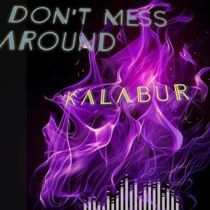 Don't Mess Around (Explicit)