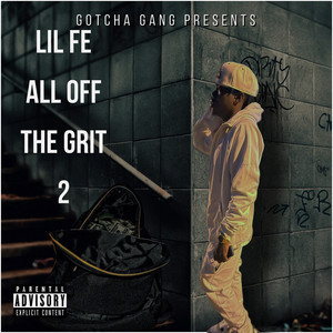 All off the Grit 2 (Explicit)