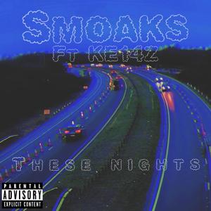 These Nights (feat. KE14Z) (Explicit)