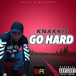 Go Hard (Explicit)