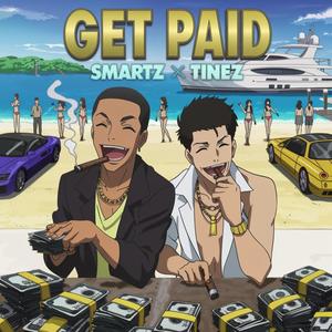 Get Paid (feat. Tinez) [Explicit]