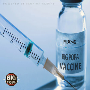 Big Popa Vaccine (Explicit)