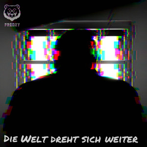 Die Welt dreht sich weiter (Explicit)
