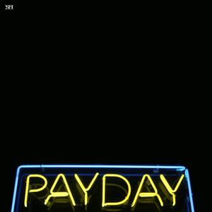 The Payday (Explicit)