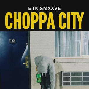 CHOPPA CITY (Explicit)