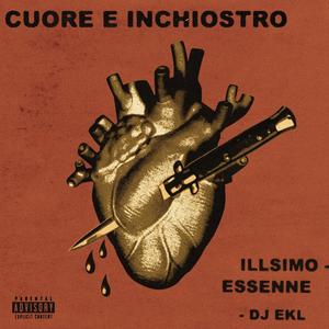 Cuore e Inchiostro (feat. ESSENNE & DJ EKL) [Explicit]