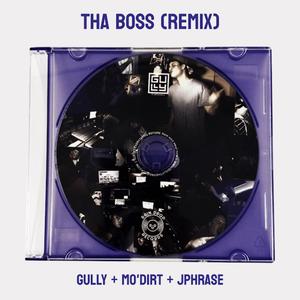 THA BOSS (feat. Mo'DIRT & JPhrase) (Drill RMX|Explicit)