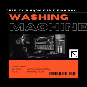 Washing Machine (feat. King Kay)