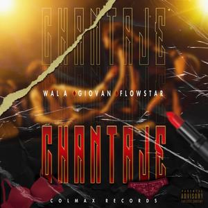 CHANTAJE(feat. GIOVAN GARCIA, FLOW STAR & WALA)