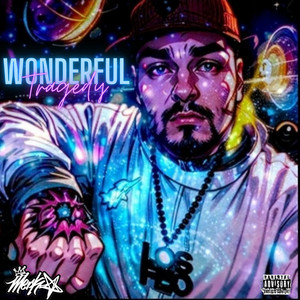 Wonderful Tragedy (Explicit)