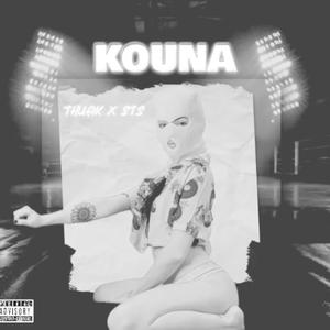 KOUNA (feat. Sts777) [Explicit]