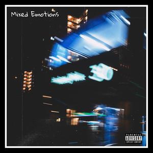 Mixed Emotions(feat. Money M.A.G) (Explicit)