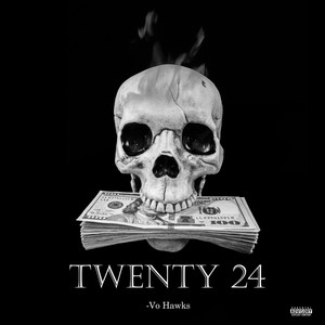 TWENTY 24 (Explicit)