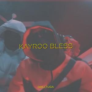 Bless (feat. Kayroo) [Explicit]