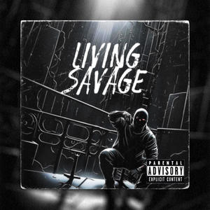 Living Savage 3 (Explicit)