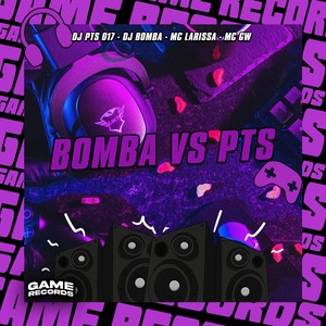 Bomba Vs Pts (Explicit)