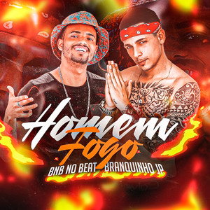 Homem Fogo (Explicit)