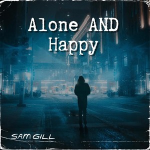Alone and Happy