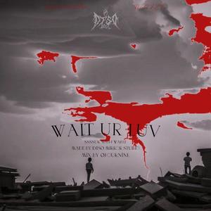 Wait Ur Luv
