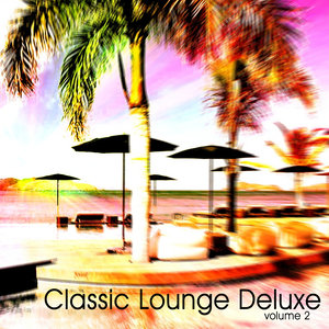 Classic Lounge Deluxe, Vol. 2