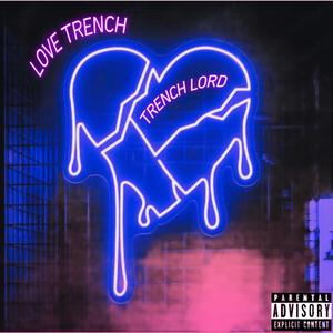Love Trench (Explicit)