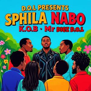 Sphila Nabo [with Kay Da Prince] (feat. Mr Diez D.O.L)