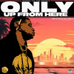 Only Up From Here (Explicit)