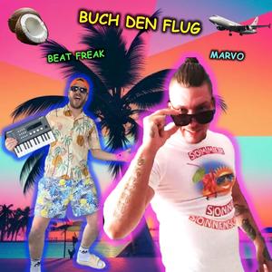 Buch den Flug (feat. Marvo) (Explicit)