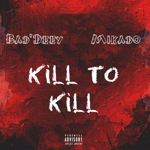 Kill to Kill (Explicit)