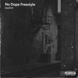 No Dope Freestyle (Explicit)