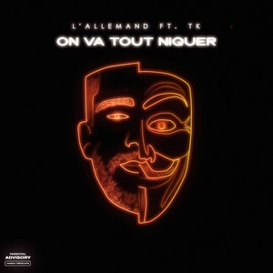 On va tout niquer (Explicit)