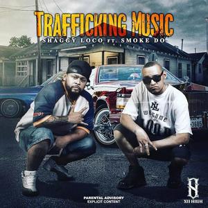 Trafficking Music(feat. Smoke DO) (Explicit)