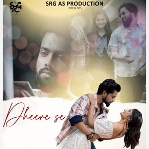 Dheere Se