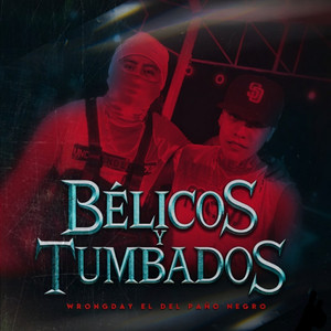 Bélicos y Tumbados (Explicit)
