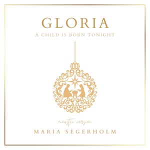 Gloria (A Child Is Born Tonight)