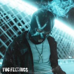 Fuc Feelings (feat. Totsuko) [Explicit]