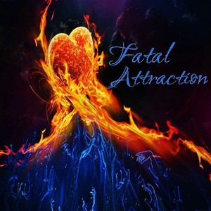 Fatal Attraction (Explicit)