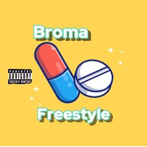 BROMA FREESTYLE (feat. SoulX) [Explicit]