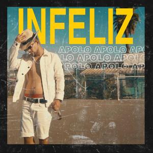 Infeliz (Explicit)