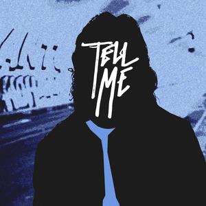Tell Me (Explicit)
