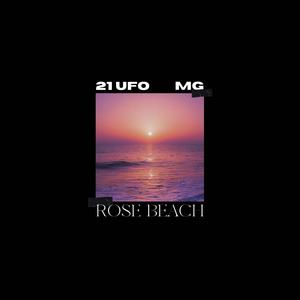 Rose Beach (feat. MG) [Explicit]