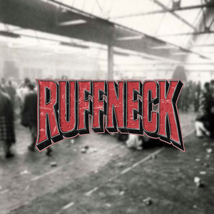 Ruffneck (Explicit)