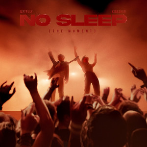 No Sleep (The Moment)