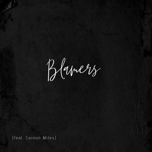 Blamers (Explicit)