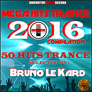 Mega Hits Trance 2016 Compilaton (50 Hits Trance)