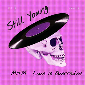 Still Young (Explicit)