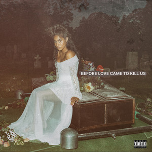 BEFORE LOVE CAME TO KILL US (Explicit)