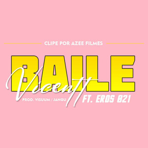 Baile (Explicit)